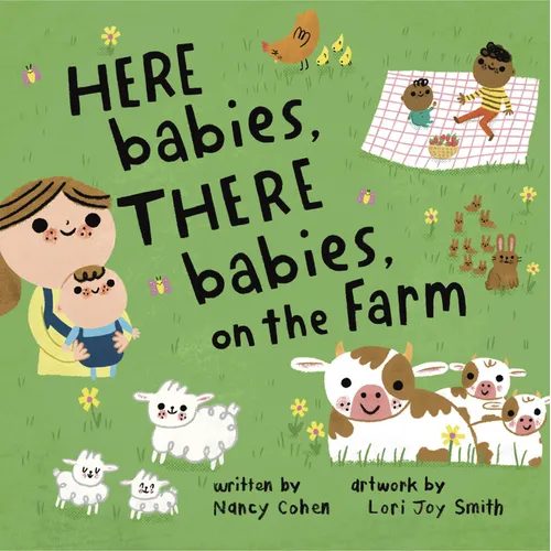 Here Babies, There Babies on the Farm - Hardcover