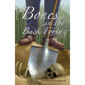 Bones in the Back Forty: Volume 2 - Paperback