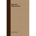 Spherical Trigonometry - Paperback