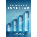 The Sustainable Investor: Responsible, Impactful, and Values-Driven Investing Strategies and Practices for Financial Professionals - Hardcover