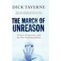The March of Unreason: Science, Democracy, and the New Fundamentalism - Hardcover