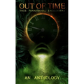 Out of Time: True Paranormal Encounters - Paperback