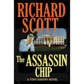 The Assassin Chip: A Tony Dantry Thriller - Paperback
