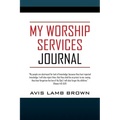 My Worship Services Journal - Paperback