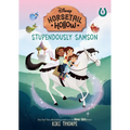 Stupendously Samson: Princess Auroras Horse (Disneys Horsetail Hollow, Book 4) - Hardcover