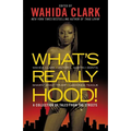 What's Really Hood!: A Collection of Tales from the Streets - Paperback
