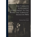 The Turnleys Supplement (Supplement to the Book "The Turnleys" Issued in 1905) - Paperback