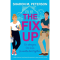 The Fix-Up: A totally hilarious, forced-proximity enemies-to-lovers romantic comedy - Paperback