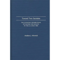 Toward Two Societies: The Changing Distributions of Income and Wealth in the U.S. Since 1960 - Hardcover