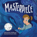 Masterpiece: an inclusive kids book celebrating a child on the autism spectrum - Paperback