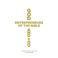God, Entrepreneurs of the Bible and You - Paperback
