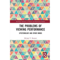 The Problems of Viewing Performance: Epistemology and Other Minds - Paperback