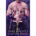 The Dark Knight's Captive Bride - Paperback
