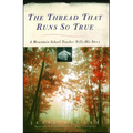 Thread That Runs So True - Paperback