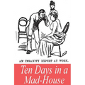 Ten Days in a Mad-House - Paperback