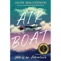 Air Boat: Love is an Adventure - Paperback