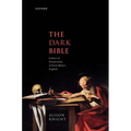 The Dark Bible: Cultures of Interpretation in Early Modern England - Hardcover