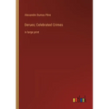 Derues; Celebrated Crimes: in large print - Paperback