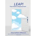 Leap! From Faith to Empowerment - Paperback
