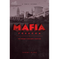 Mafia Freedom: An Offer I Couldn't Refuse - Paperback