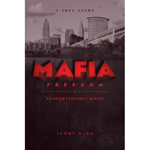 Mafia Freedom: An Offer I Couldn't Refuse - Paperback