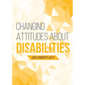 Changing Attitudes About Disability: How to See People with Disabilities as our Co-laborers in God's Redemption Plan - Paperback