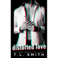 Distorted Love - Paperback