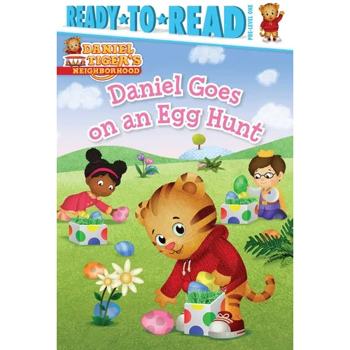 Daniel Goes on an Egg Hunt: Ready-To-Read Pre-Level 1 - Hardcover