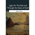 Light On The Path and Through the Gates of Gold - Paperback