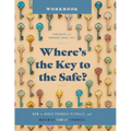 Where's the Key to the Safe? Workbook: How to Avoid Probate Pitfalls and Maximize Family Finances - Paperback