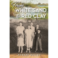 From White Sand to Red Clay - Paperback