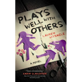 Plays Well with Others - Hardcover
