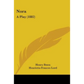Nora: A Play (1882) - Paperback