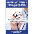 What They Don't Teach You in Medical and Dental School - Paperback