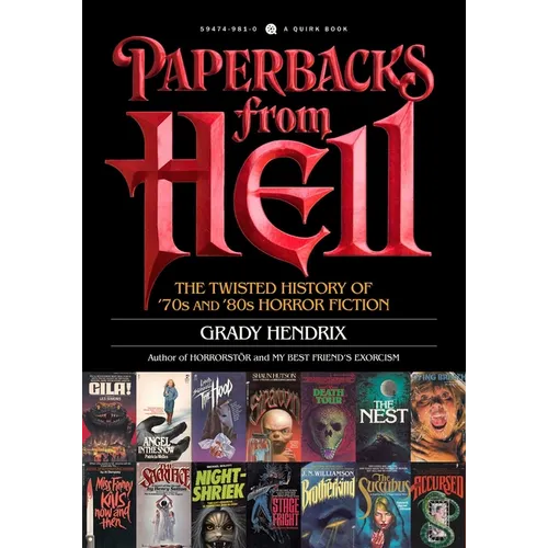 Paperbacks from Hell: The Twisted History of '70s and '80s Horror Fiction - Paperback
