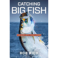 Catching Big Fish: An Angler's Challenge - Hardcover