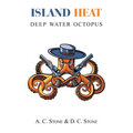 Island Heat: Deep Water Octopus - Paperback