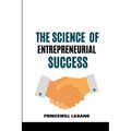The Science of Entrepreneurial Success - Paperback