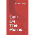Bull By The Horns - Paperback