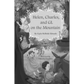 Helen, Charles, and GL on the Mountain - Paperback