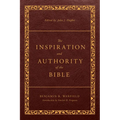 The Inspiration and Authority of the Bible: Revised and Enhanced - Paperback