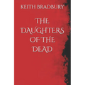 The Daughters of the Dead - Paperback