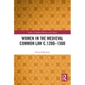 Women in the Medieval Common Law c.1200-1500 - Paperback