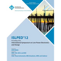 ISLPED 12 Proceedings of the International Symposium on Low Power Electronics and Design - Paperback