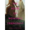 The Book of Women's Friendship - Hardcover
