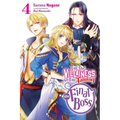 I'm the Villainess, So I'm Taming the Final Boss, Vol. 4 (Light Novel): Volume 4 - Paperback