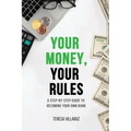 Your Money, Your Rules - Paperback