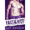 Fast & Wet: A Formula 1 Romance - Paperback