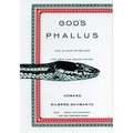 God's Phallus: And Other Problems for Men and Monotheism - Paperback