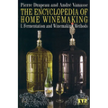 The Encyclopedia of Home Winemaking: Fermenting and Winemaking Methods - Paperback